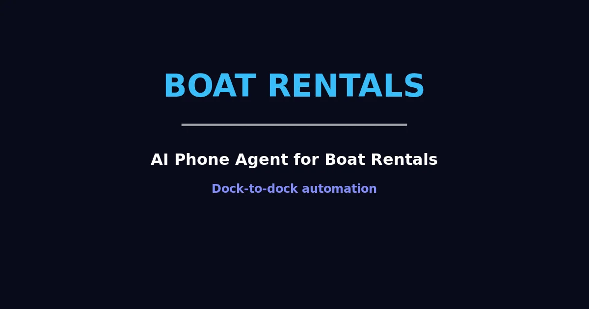 AI Phone Agent for Boat Rentals