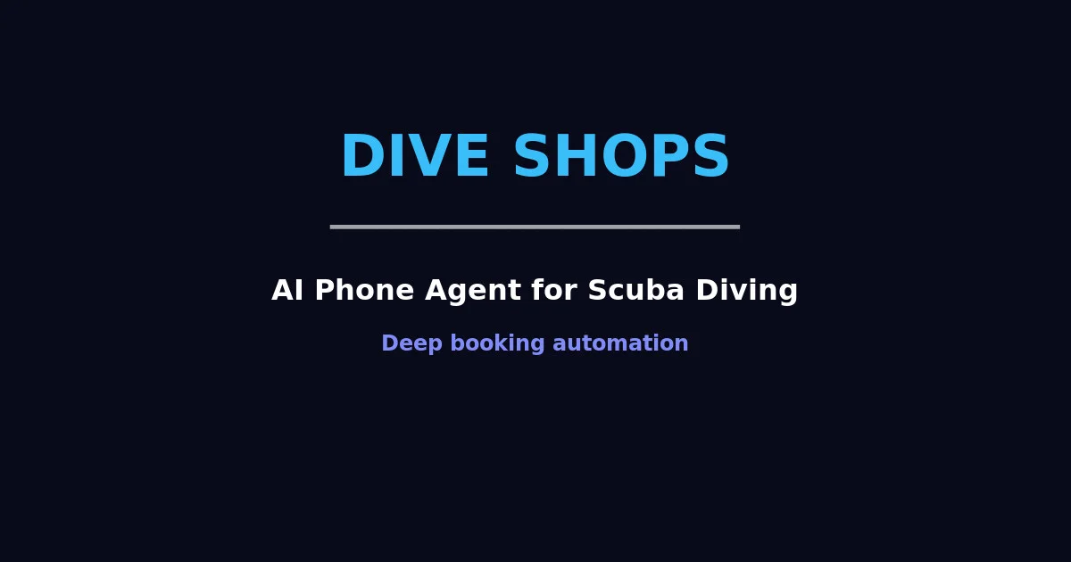 AI Phone Agent for Dive Shops