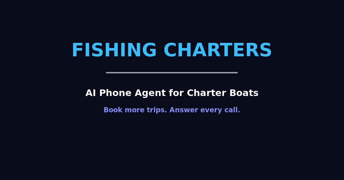 AI Phone Agent for Fishing Charters