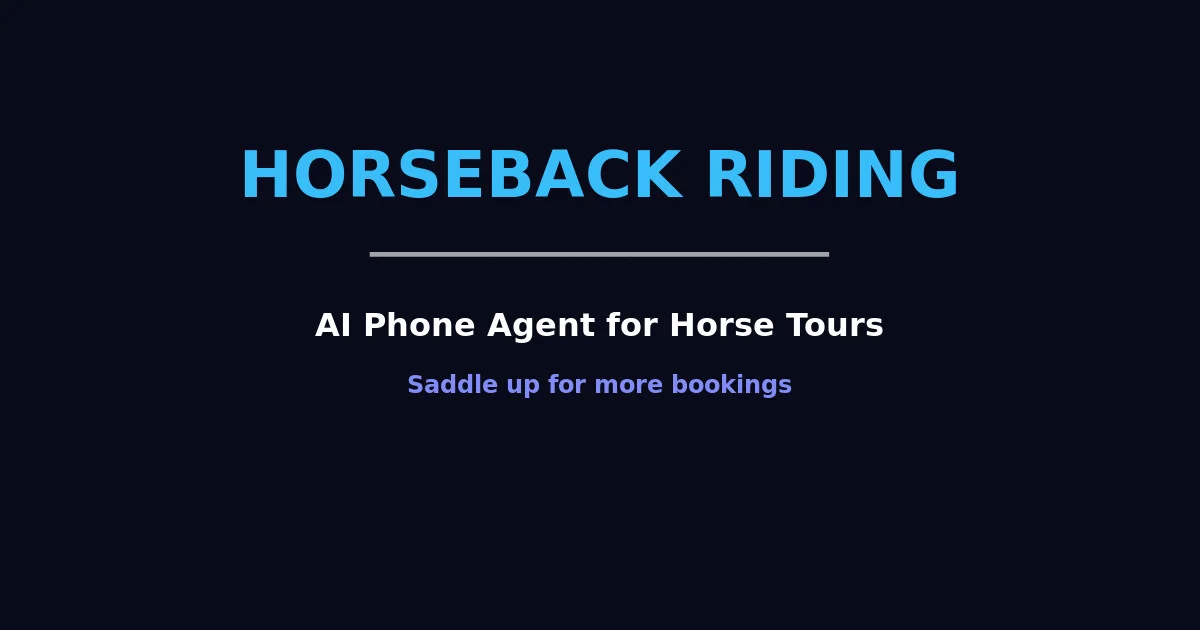 AI Phone Agent for Horseback Riding