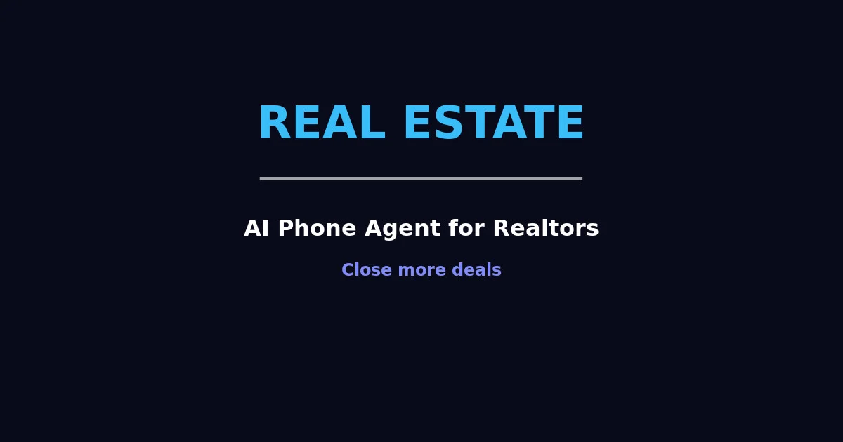 AI Phone Agent for Real Estate