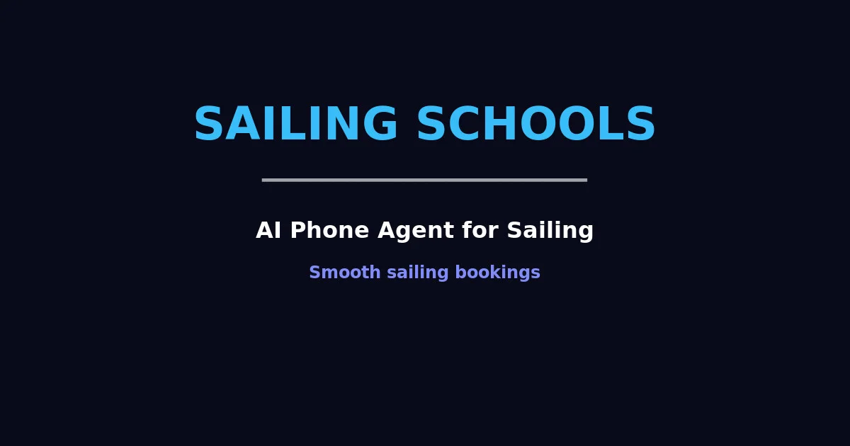 AI Phone Agent for Sailing Schools