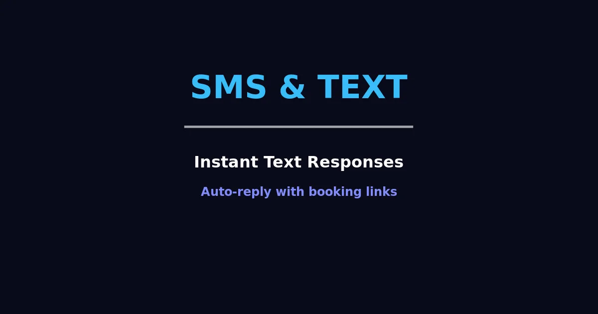 SMS and Text - Instant Text Responses